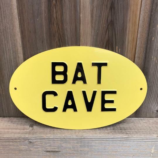 Bat Cave Pressed Sign-Humour Sign-Yester Home