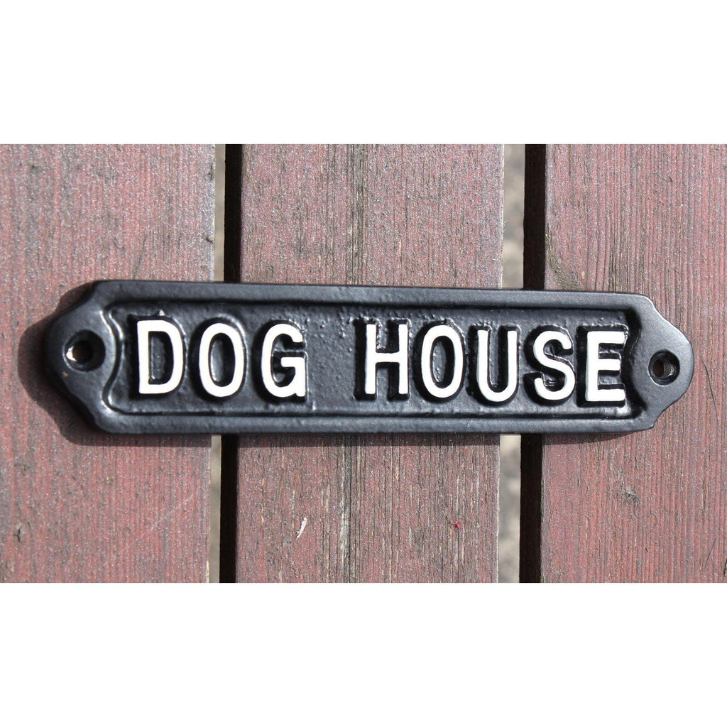 Dog House Sign-Humour Sign-Yester Home