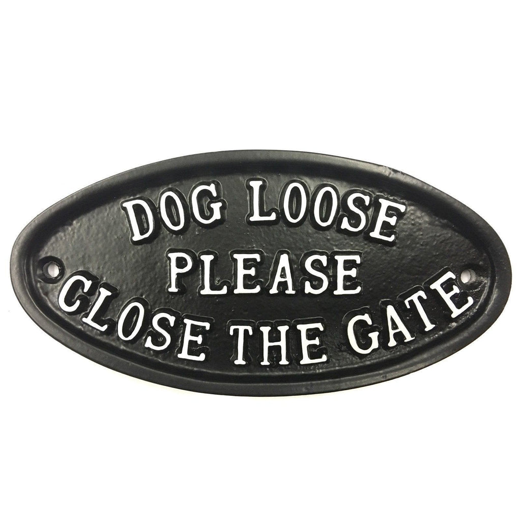 Dog Loose Please Close The Gate Sign-Gate Signs-Yester Home