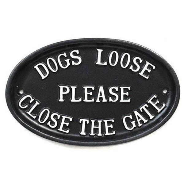 Dogs Loose Please Close The Gate Sign Large Oval-Gate Signs-Yester Home