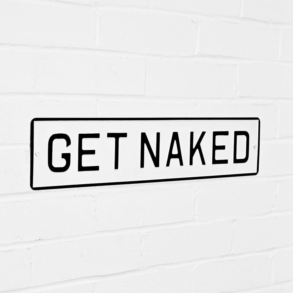 Large Get Naked Enamel Sign-Humour Sign-Yester Home