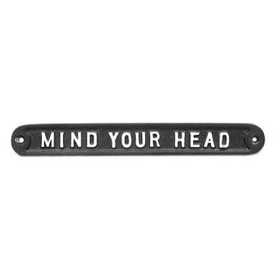 Mind Your Head Sign-Informative Signs-Yester Home