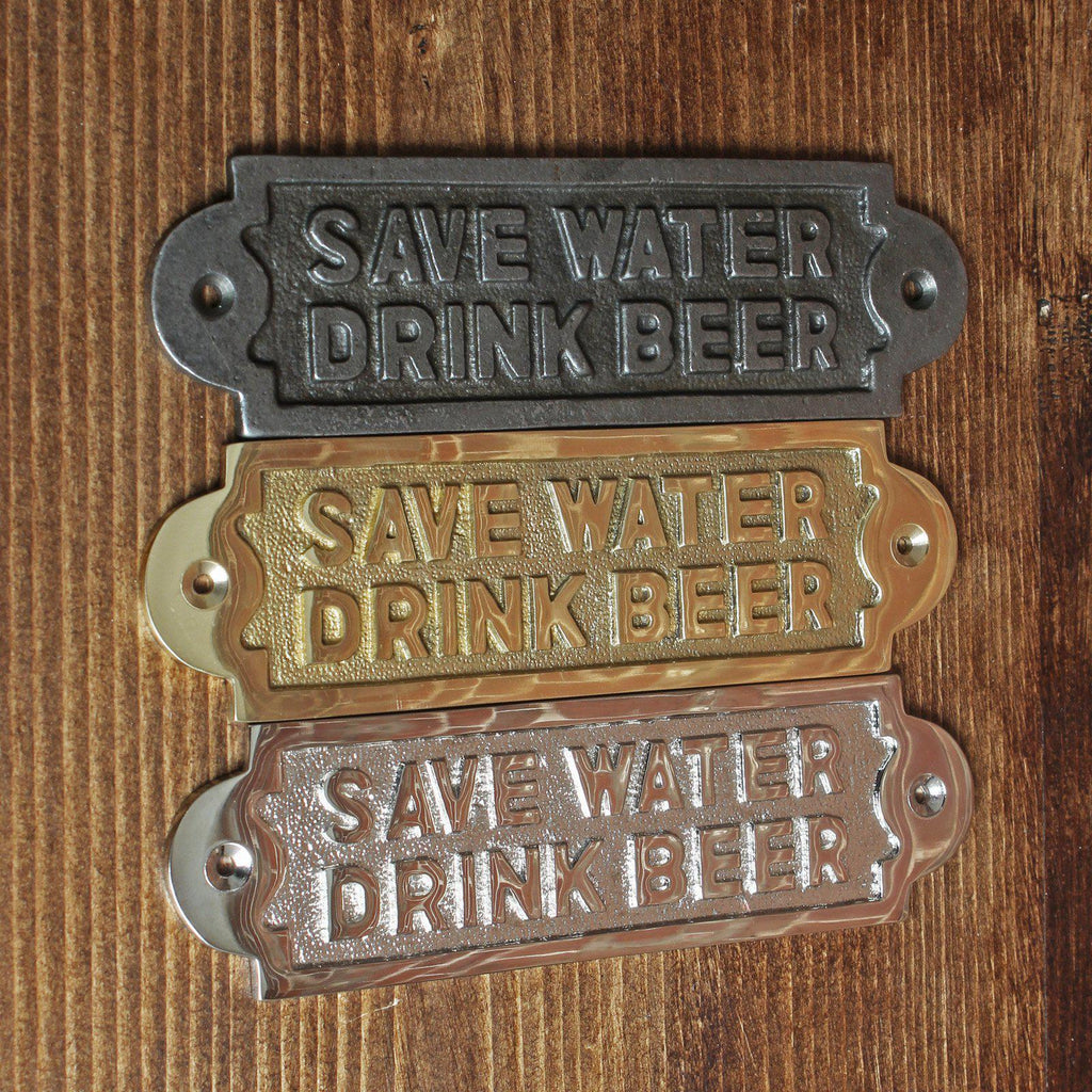 Save Water Drink Beer Sign-Humour Sign-Yester Home