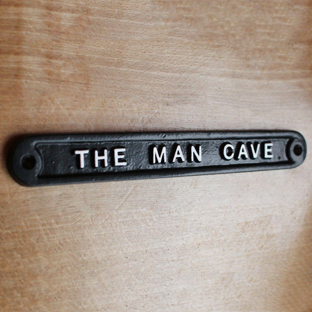 The Man Cave Sign | Black-Humour Sign-Yester Home