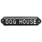 Dog House Sign-Humour Sign-Yester Home