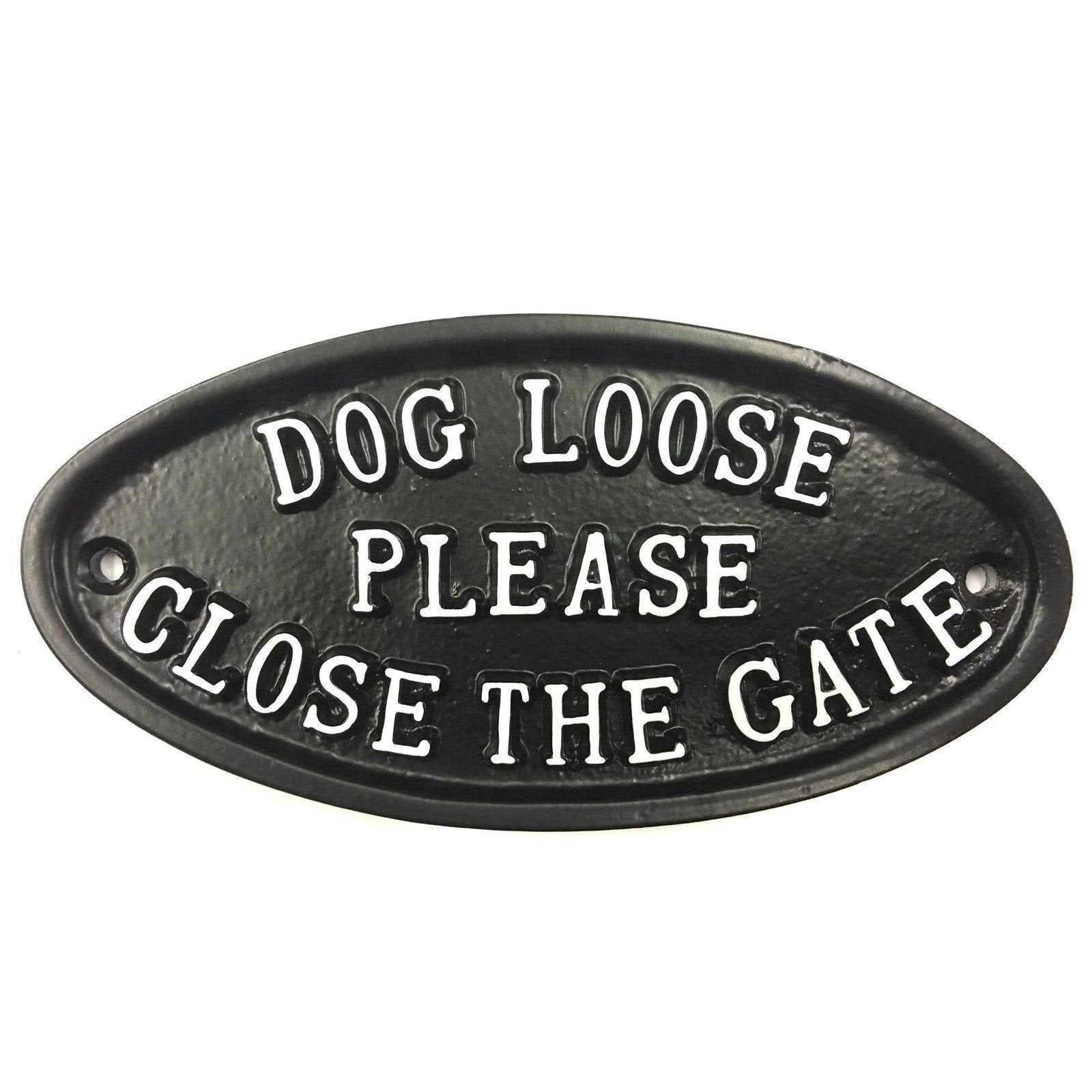 Dog Loose Please Close The Gate Sign-Gate Signs-Yester Home