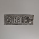 Gin Time Cast Iron Sign-Bar Signs-Yester Home