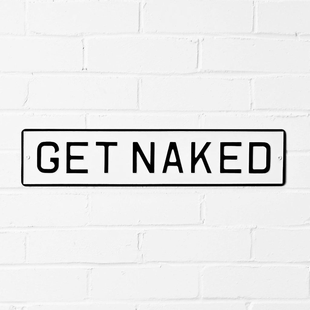 Large Get Naked Enamel Sign