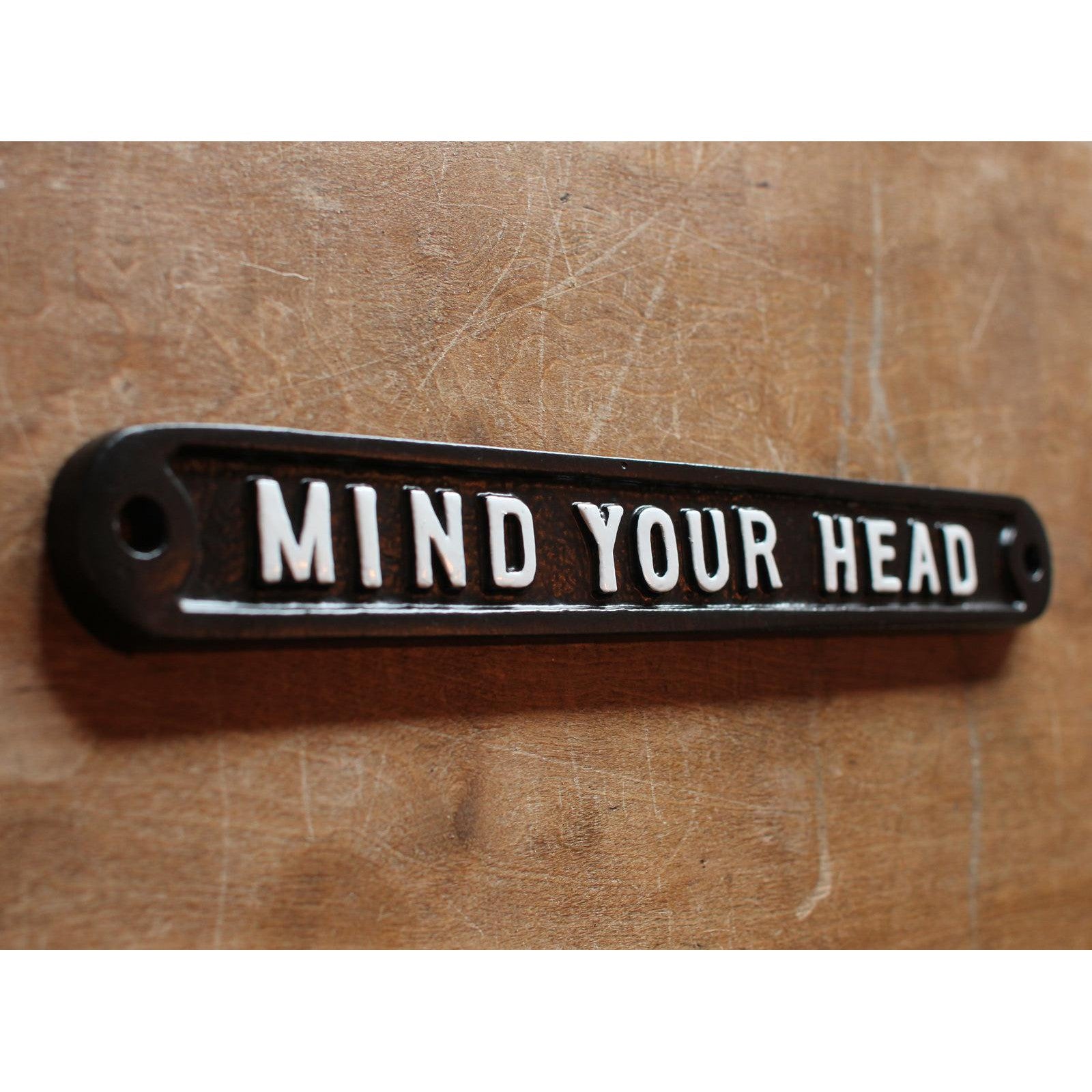 Mind Your Head Sign - Informative Signs - Yester Home - Yester Home