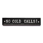 No Cold Calls! Sign-Front Door Signs-Yester Home