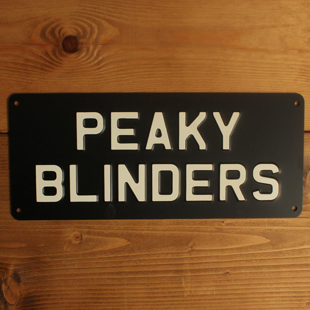 Peaky Blinders Sign-Informative Signs-Yester Home