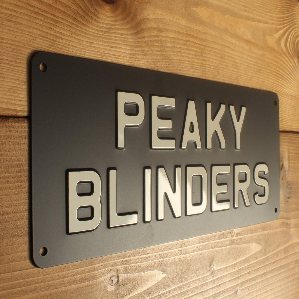 Peaky Blinders Sign-Informative Signs-Yester Home