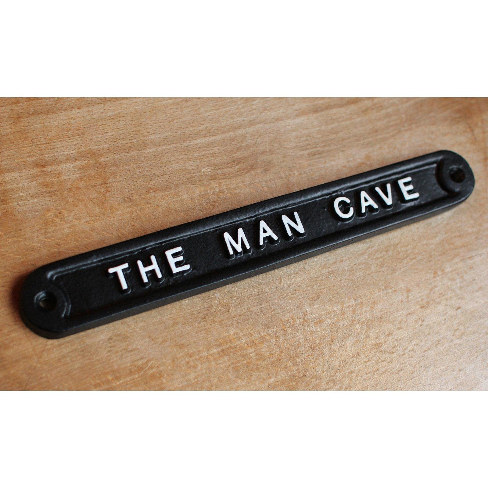 The Man Cave Sign | Black-Humour Sign-Yester Home