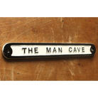The Man Cave Sign | White-Humour Sign-Yester Home